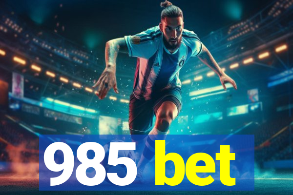 985 bet